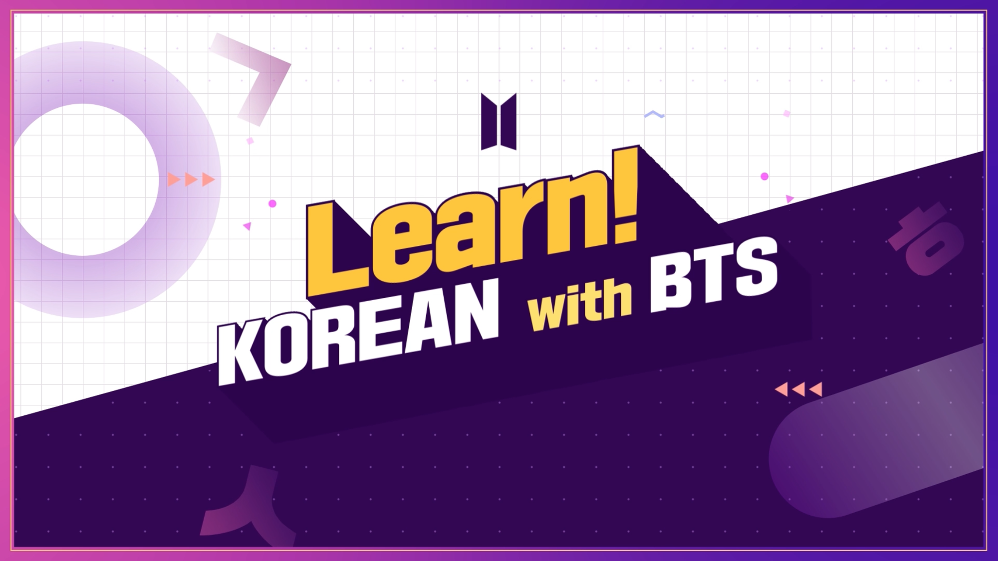 Learn! Korean With BTS: Repaso EPs 1-3